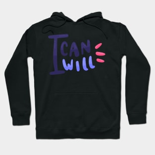 I can I will design Hoodie